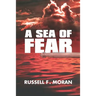 A Sea of Fear: A Novel of Time Travel - Book 3 of the Harry and Meg Series