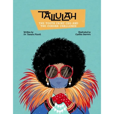 Tallulah the Tooth Fairy CEO and the Corona Challenge