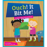 Ouch! It Bit Me!: A Book about Interjections