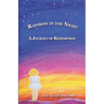 Rainbow in the Night: A Journey of Redemption