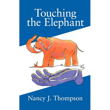 Touching the Elephant: Values the World's Religions Share and How They Can Transform Us
