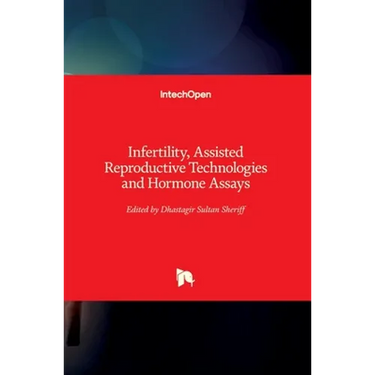 Infertility, Assisted Reproductive Technologies and Hormone Assays