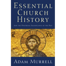 Essential Church History