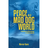 Peace in a Mad Dog World: Finding Security When My Need for Control Failed Me