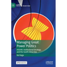 Managing Great Power Politics: Asean, Institutional Strategy, and the South China Sea
