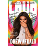 Loud: Accept Nothing Less Than the Life You Deserve