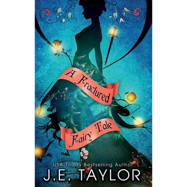 A Fractured Fairy Tale: Books 1-10