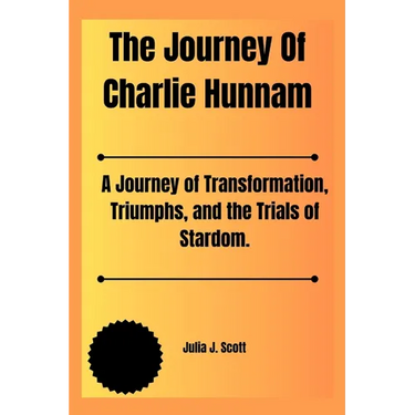 The Journey Of Charlie Hunnam: A Journey of Transformation, Triumphs, and the Trials of Stardom.
