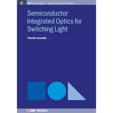 Semiconductor Integrated Optics for Switching Light