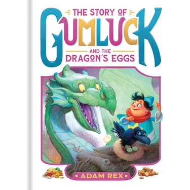 The Story of Gumluck and the Dragon's Eggs: Book Two