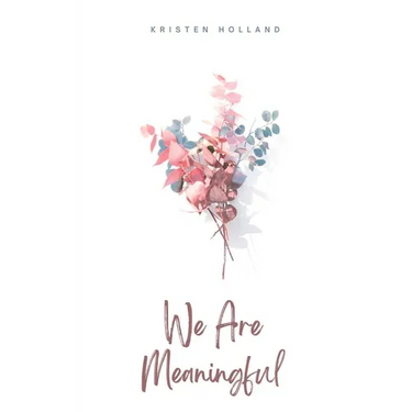 We Are Meaningful