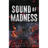 Sound of Madness