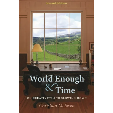 World Enough & Time: On Creativity and Slowing Down