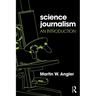 Science Journalism: An Introduction