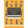 Student Internship Success Workbook (Student's Guide): 20+ Lessons and Activities for Student Intern Career Readiness