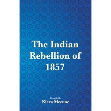 The Indian Rebellion of 1857