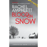 Blood on Snow: A Detective Kay Hunter short story