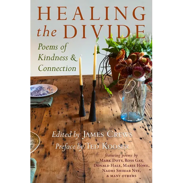 Healing the Divide: Poems of Kindness and Connection
