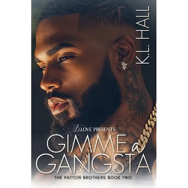 Gimme a Gangsta: The Patton Brothers Book Two