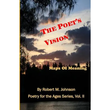 The Poet's Vision: Maps of Meaning