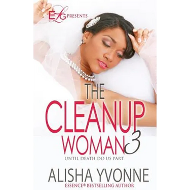 The CleanUp Woman 3: Until Death Do Us Part