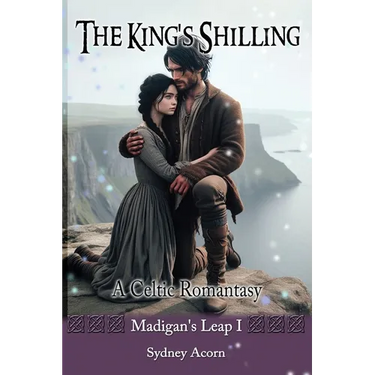 The King's Shilling: A Celtic Romantasy