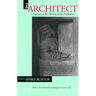 The Architect: Chapters in the History of the Profession