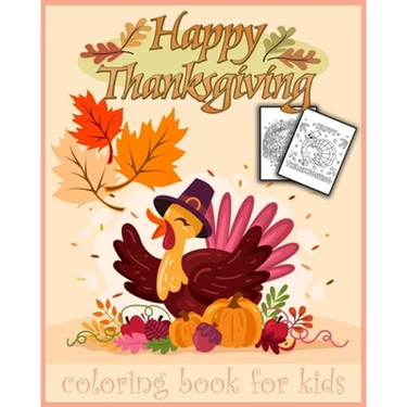 Thanksgiving: Thanksgiving coloring book 30 pages to color for kids