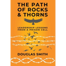 The Path of Rocks and Thorns