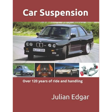 Car Suspension: - over 120 years of ride and handling
