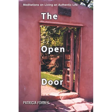 The Open Door: Meditations on Living an Authentic Life