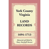 York County, Virginia Land Records, 1694-1713