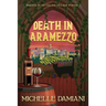 Death in Aramezzo: Murder in an Italian Village, Book 1