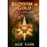 Blossom of Gold: YA Dark Fantasy Adventure