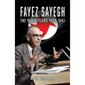 Fayez Sayegh - The Party Years 1938-1947