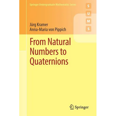 From Natural Numbers to Quaternions