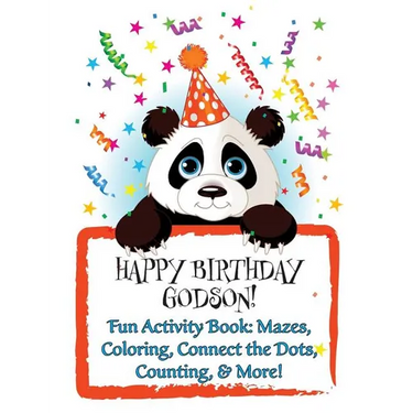 HAPPY BIRTHDAY GODSON! (Personalized Birthday Books for Boys): Fun Activity Book: Mazes, Coloring, Connect the Dots, Counting, & More!