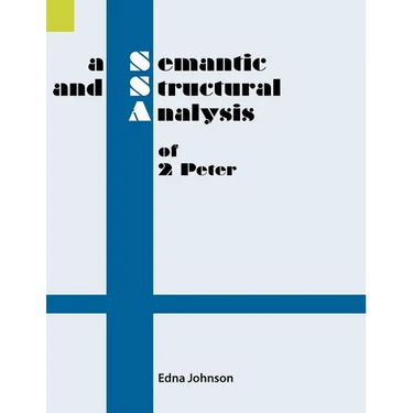 A Semantic and Structural Analysis of 2 Peter