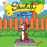 Shoofully Loves The Backyard: The Adventures of Shoofully (4th Book)