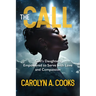 The Call: God's Daughters Empowered to Serve with Love and Compassion