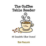 The Coffee Table Reader: 65 Incredible Short Stories