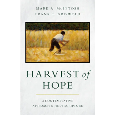 Harvest of Hope: A Contemplative Approach to Holy Scripture