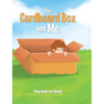 The Cardboard Box and Me