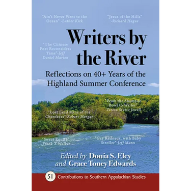Writers by the River: Reflections on 40+ Years of the Highland Summer Conference