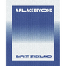 A Place Beyond