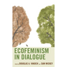 Ecofeminism in Dialogue