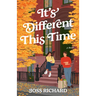 It's Different This Time