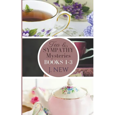 The Tea & Sympathy Mysteries OMNIBUS. Books 1 - 3