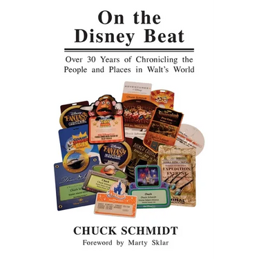 On the Disney Beat: Over 30 Years of Chronicling the People and Places in Walt's World