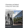 Chemistry at Oxford: A History from 1600 to 2005